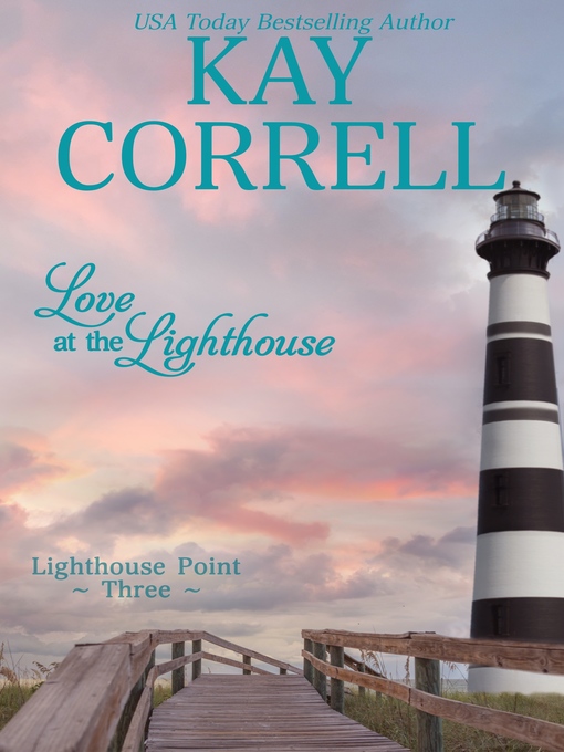 Title details for Love at the Lighthouse by Kay Correll - Available